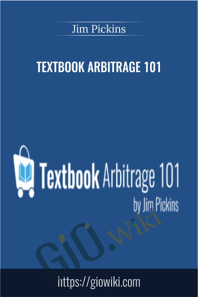 Textbook Arbitrage 101 - Jim Pickins