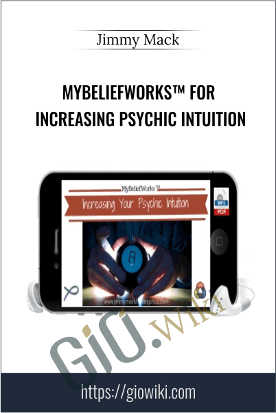 MyBeliefworks™ for Increasing Psychic Intuition - Jimmy Mack