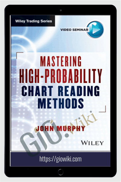 Mastering High Probability Chart Reading Methods - John Murphy