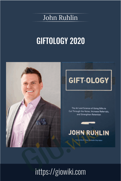 Giftology 2020 – John Ruhlin