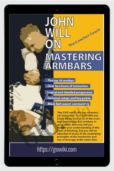 Mastering Armbars - John Will