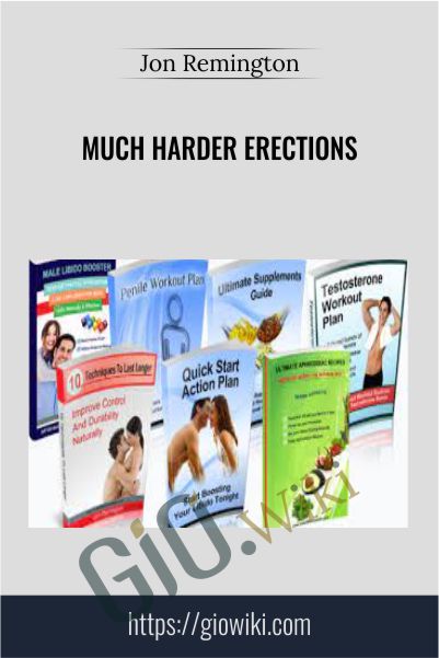 Much Harder Erections - Jon Remington