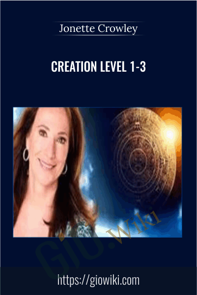 Creation level 1-3 - Jonette Crowley