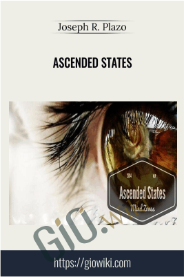 Ascended States - Joseph R. Plazo