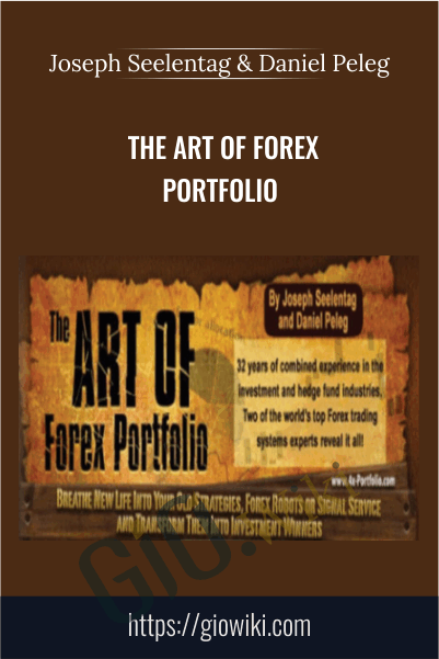 The Art Of Forex Portfolio – Joseph Seelentag & Daniel Peleg