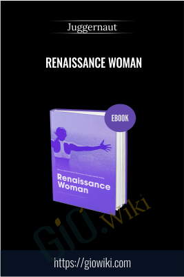 Renaissance Woman - Juggernaut
