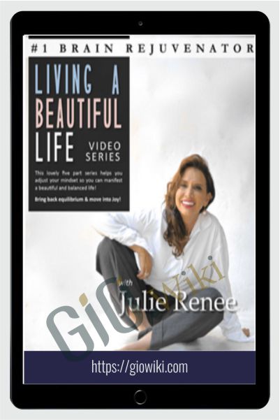Living a Beautiful Life - Julie Renee