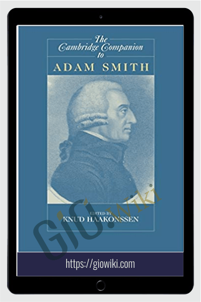 The Cambridge Companion To Adam Smith – Knud Haakonssen