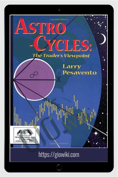 Astro Cycles. The Trader's Viewpoint – Larry Pesavento