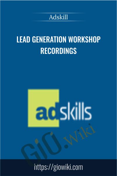 Lead Generation Workshop Recordings by Adskill