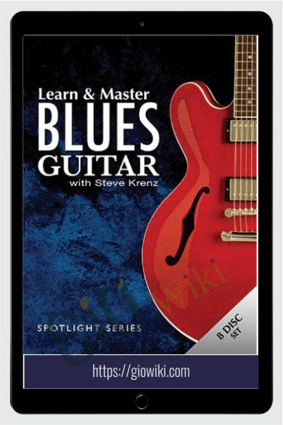 Learn & Master Blues Guitar - Legacy Learning