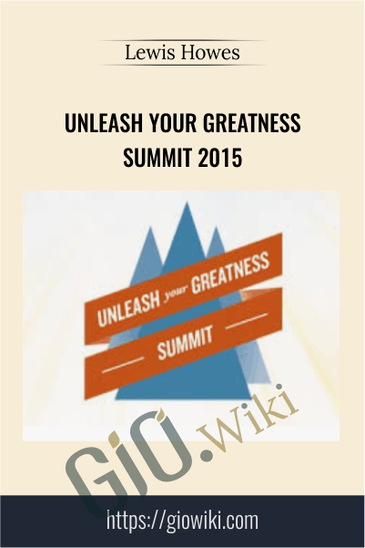 Unleash Your Greatness Summit 2015 - Lewis Howes