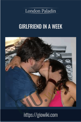 Girlfriend In a Week - London Paladin
