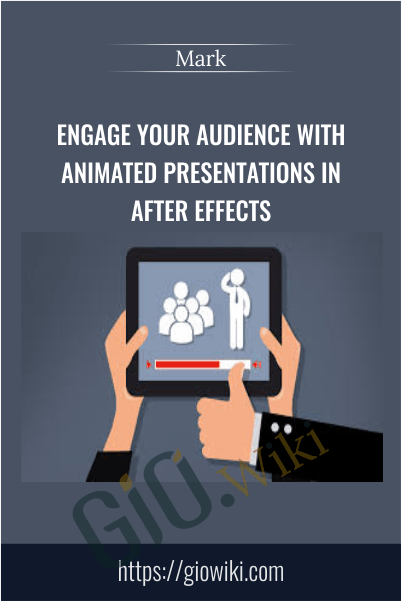 Engage Your Audience with Animated Presentations in After Effects - Mark