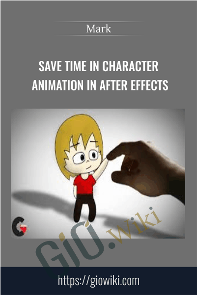 Save Time in Character Animation in After Effects - Mark