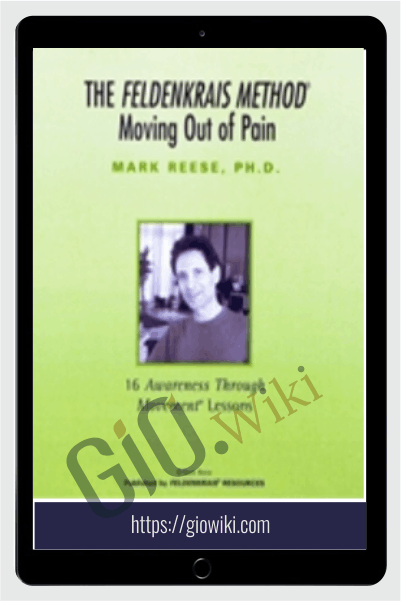 Moving Out of Pain - Mark Reese