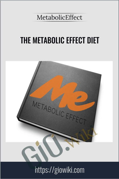 The Metabolic Effect Diet - Metabolic Effect