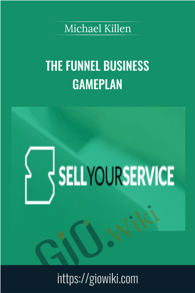 The Funnel Business Gameplan – Michael Killen