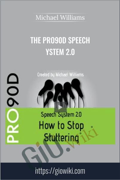 The PRO90D Speech System 2.0 - Michael Williams
