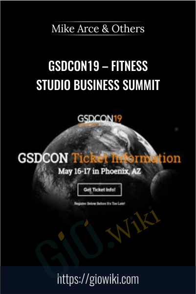 GSDCON19 – Fitness Studio Business Summit – Mike Arce & Others