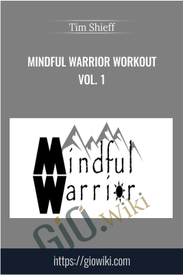 Mindful Warrior Workout Vol. 1 - Tim Shieff