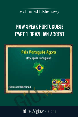 Now Speak Portuguese part 1 Brazilian accent - Mohamed Elshenawy