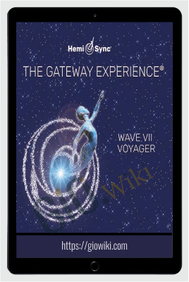 The Gateway Experience - Wave VII - Voyager - Monroe Institute (Hemi-Sync)