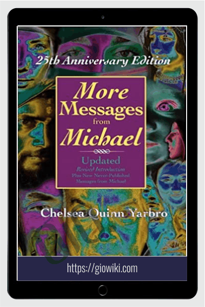 More Messages From Michael 25th Anniversary Edition - Chelsea Quinn Yarbro