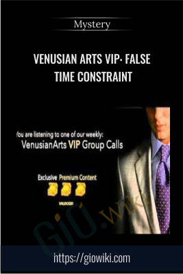 Venusian Arts VIP: False Time Constraint - Mystery