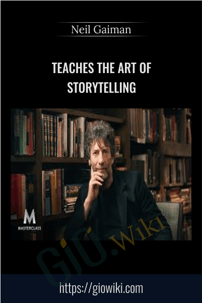 Teaches The Art Of Storytelling – Neil Gaiman