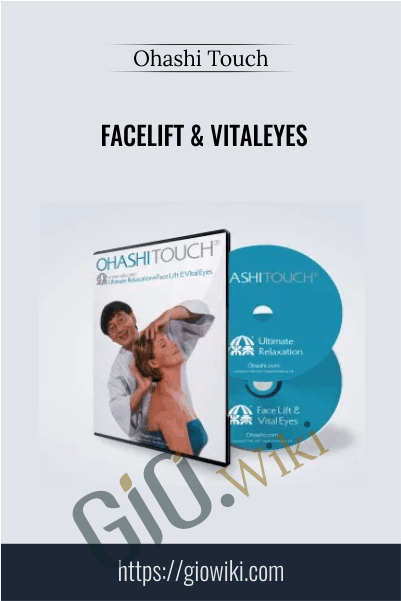 FaceLift & VitalEyes - Ohashi Touch