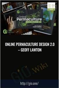 Online Permaculture Design 2.0 – Geoff Lawton