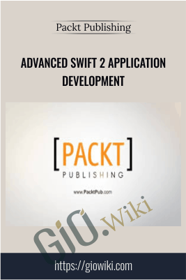 Advanced Swift 2 Application Development - Packt Publishing