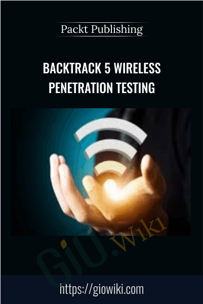 BackTrack 5 Wireless Penetration Testing - Packt Publishing