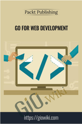 Go for Web Development - Packt Publishing