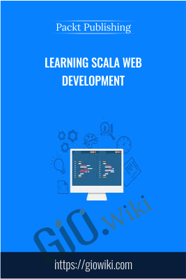 Learning Scala Web Development - Packt Publishing