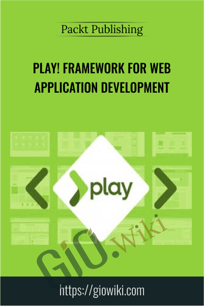 Play! Framework for Web Application Development - Packt Publishing