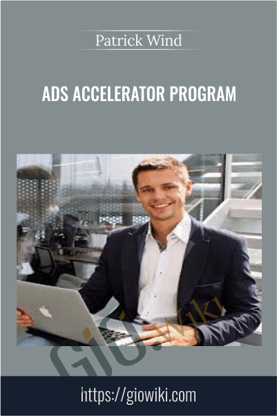 Ads Accelerator Program – Patrick Wind