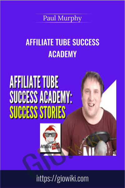 Affiliate Tube Success Academy – Paul Murphy