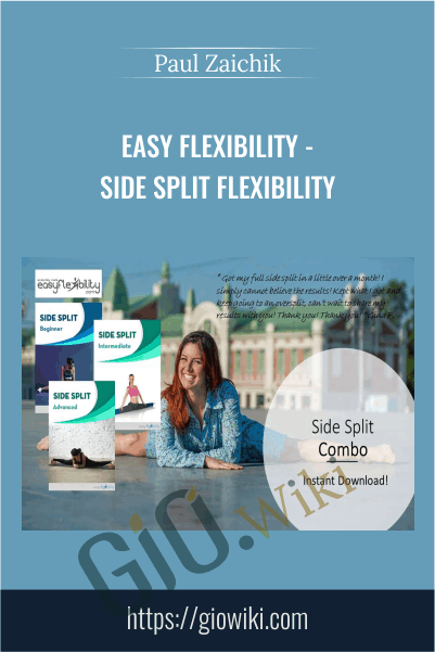Side Split Flexibility - Easy Flexibility - Paul Zaichik