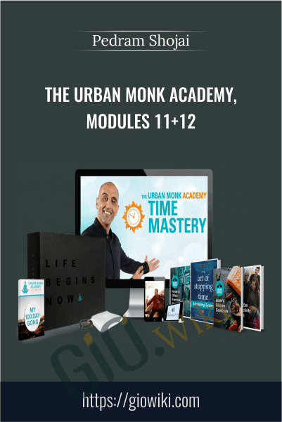 The Urban Monk Academy, Modules 11+12 - Pedram Shojai