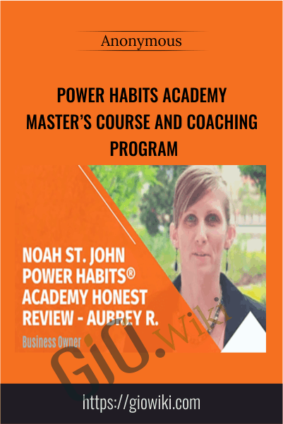Power Habits Academy Master's Course and Coaching Program