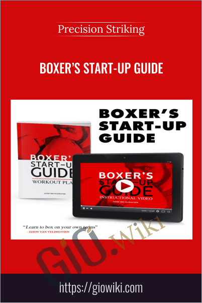 Boxer's Start-Up Guide + Bonus - Precision Striking
