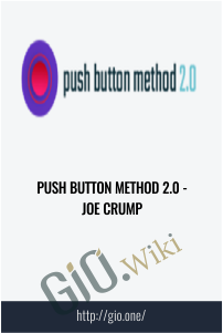 Push Button Method 2.0 - Joe Crump