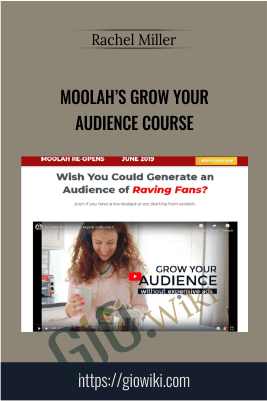 Moolah’s Grow Your Audience Course – Rachel Miller