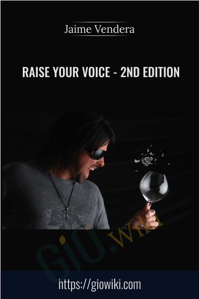 Raise Your Voice - 2nd Edition - Jaime Vendera
