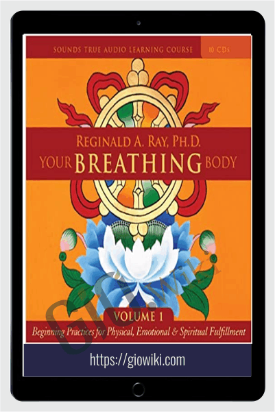 Your Breathing Body Vol.1 - Reginald Ray