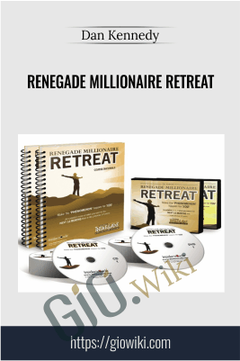 Renegade Millionaire Retreat – Dan Kennedy