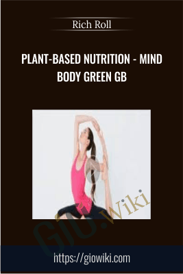 Plant-Based Nutrition - Mindbodygreen GB - Rich Roll