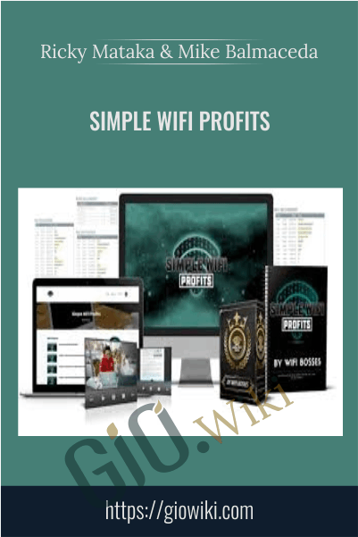 Simple Wifi Profits – Ricky Mataka & Mike Balmaceda